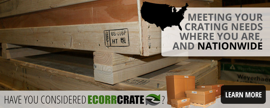 Meeting your crating needs where you are, and nationwide.